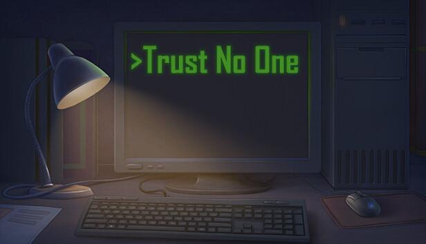 Trust No One