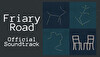 Friary Road Soundtrack - No Longer Home Prequel