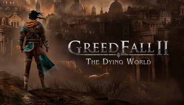 GreedFall II: The Dying World