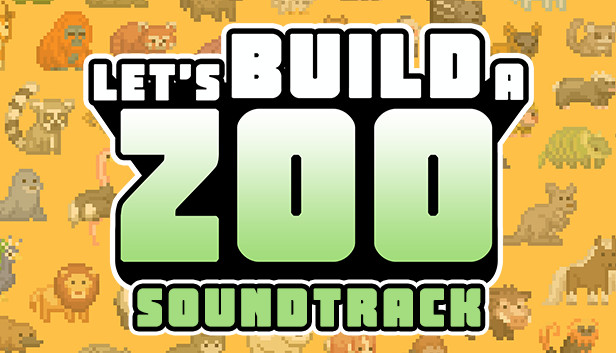 Let's Build a Zoo Soundtrack