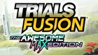 Trials Fusion - The Awesome MAX Edition