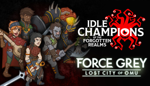 Idle Champions - The Complete Force Grey Starter Bundle Pack