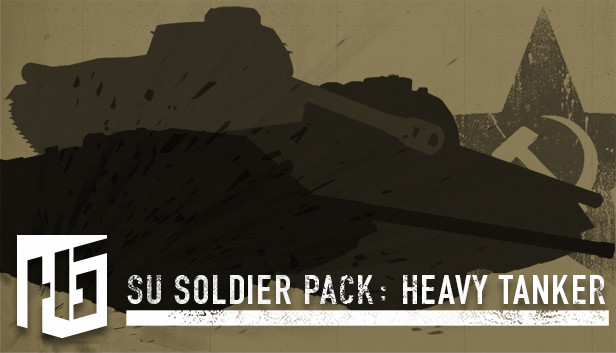 Heroes & Generals - SU Soldier Pack: Heavy Tanker
