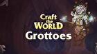 Craft The World - Grottoes