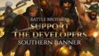 Battle Brothers - Support the Developers & Southern Banner