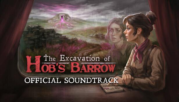 The Excavation of Hob's Barrow - Official Soundtrack