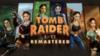 Tomb Raider I-VI Remastered