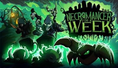 Necromancer For A Week