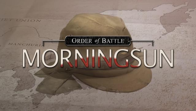 Order of Battle: Morning Sun