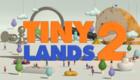 Tiny Lands 2