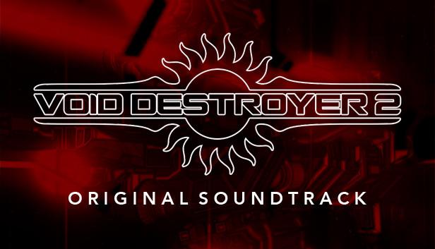 Void Destroyer 2 Soundtrack