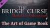 The Bridge Curse Road to Salvation The art of game Book