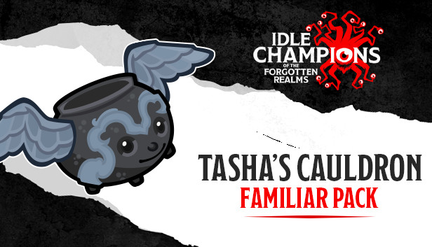 Idle Champions - Tasha's Cauldron Familiar Pack
