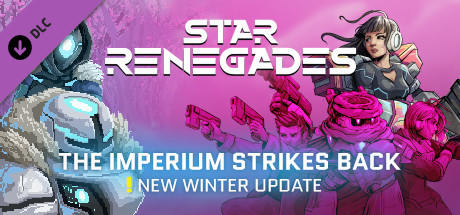 Star Renegades: The Imperium Strikes Back