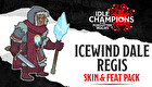 Idle Champions - Icewind Dale Regis Skin & Feat Pack
