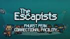 The Escapists - Fhurst Peak Correctional Facility