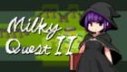 Milky Quest II