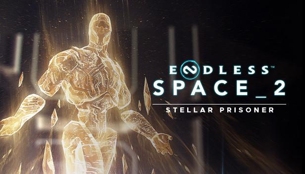 ENDLESS Space 2 - Stellar Prisoner Update