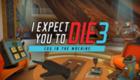I Expect You To Die 3: Cog in the Machine