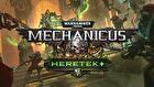 Warhammer 40,000: Mechanicus - Heretek + Edition