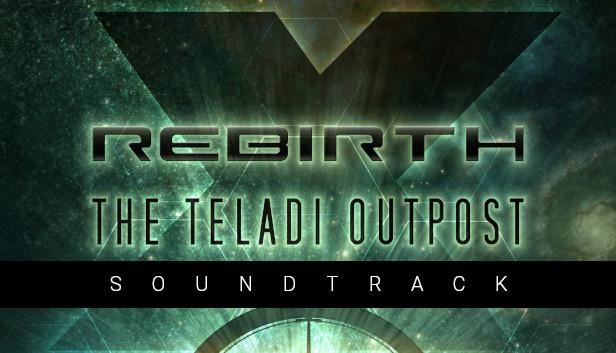 X Rebirth: The Teladi Outpost Soundtrack