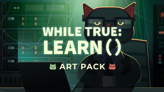 while True: learn() Art Pack