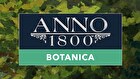 Anno 1800: Botanica - DLC