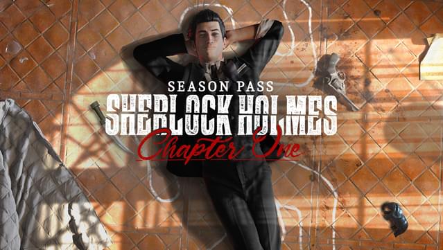 Sherlock Holmes Chapter One - Season Pass
