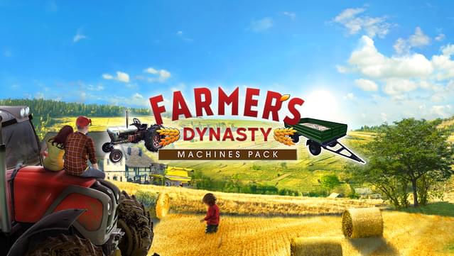 Farmer's Dynasty - Machines Pack