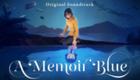 A Memoir Blue - Original Soundtrack