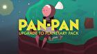 Pan-Pan Upgrade to Planetary Pack