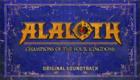Alaloth: Champions of The Four Kingdoms - Original Soundtrack