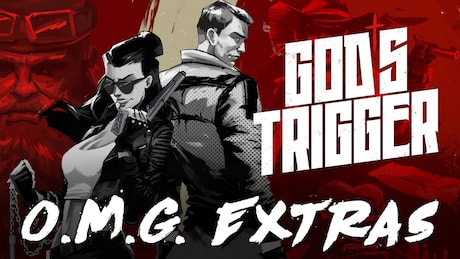 God's Triggers O.M.G. Extras