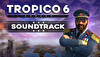 Tropico 6 - Original Soundtrack