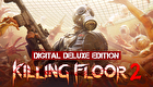 Killing Floor 2 Digital Deluxe Edition
