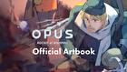 OPUS: Rocket of Whispers Official Artbook + Bonus World Map