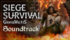 Siege Survival: Gloria Victis Soundtrack