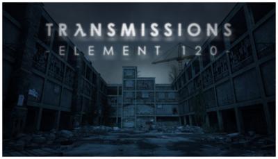 Transmissions: Element 120