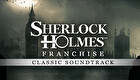 Sherlock Holmes Franchise Classic Soundtrack