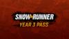 SnowRunner - Year 3 Pass