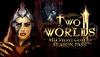 Two Worlds II HD & Season Pass