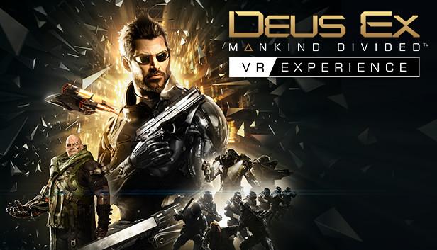 Deus Ex: Mankind Divided - VR Experience