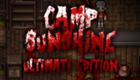 Camp Sunshine Ultimate Edition