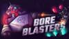 BORE BLASTERS