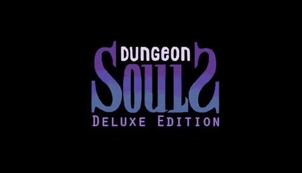 Dungeon Souls Deluxe Edition
