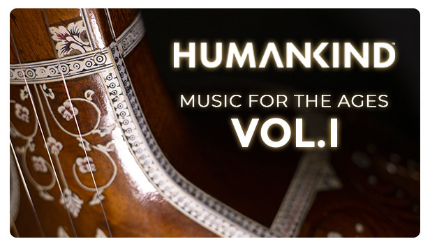 HUMANKIND: Music for the Ages, Vol. I