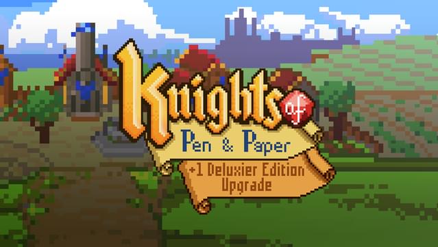 Knights of Pen and Paper +1 Deluxier Edition Upgrade