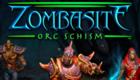 Zombasite - Orc Schism