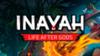 INAYAH - Life after Gods