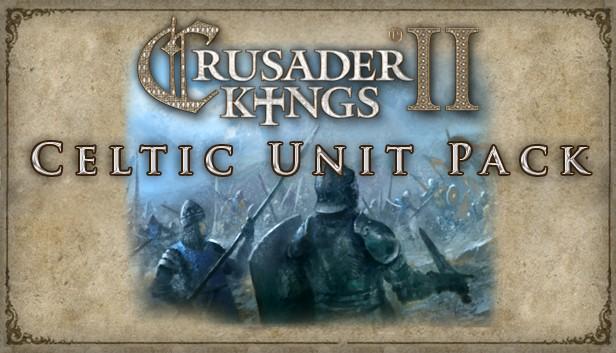 Crusader Kings II: Celtic Unit Pack
